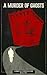 A Murder of Ghosts (Spiritu...
