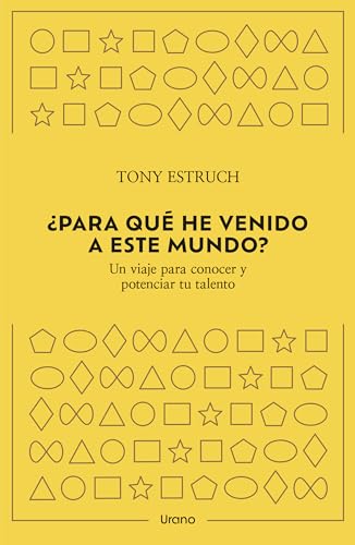 ¿Para qué he venido a este mundo?: Un viaje para conocer y potenciar tu talento (Spanish Edition)