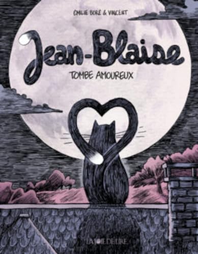 Jean-Blaise tombe amoureux (Hardcover)