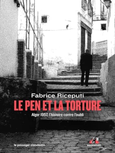 Le Pen et la torture: Alger 1957, l'histoire contre l'oubli (Paperback)