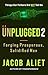 UNPLUGGED II by Jacob Aliet