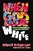 When God Became White: Dismantling Whiteness for a More Just Christianity