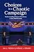 Choices in a Chaotic Campaign by Kim L. Fridkin