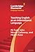 Teaching English as an International Language (Elements in Language Teaching)