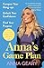 Anna’s Game Plan: Conquer Y...