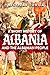 A Short History of Albania and the Albanian People