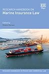Research Handbook on Marine Insurance Law (Research Handbooks in Private and Commercial Law series)