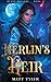 Merlin's Heir  (Beast Briga...