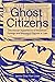 Ghost Citizens: Decolonial ...