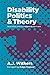 Disability Politics and Theory