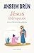 Jésus thérapeute (poche): La force libératrice des paraboles