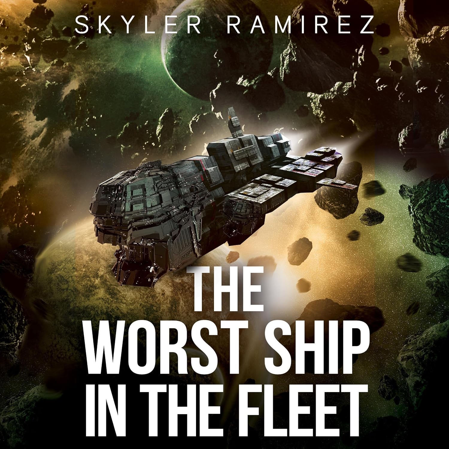 The Worst Ship in the Fleet (Dumb Luck and Dead Heroes, #1)