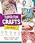 Super Fun Crafts for Kids by Editors of Quarry Books