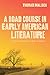 A Road Course in Early American Literature by Thomas Hallock
