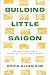 Building Little Saigon: Ref...