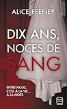 Dix ans, noces de...