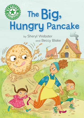 The Big, Hungry Pancake: Independent reading Green 5 (Reading Champion)