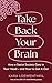 Take Back Your Brain: How a Sexist Society Gets in Your Head – and How to Get It Out