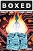 Boxed (Comixology Originals)