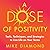 A Dose of Positivity by Mike Diamond