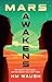 Mars Awakens (Mars Duology Book 1)