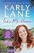 Take Me Home by Karly Lane Take Me Home by Karly Lane