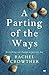 A Parting of the Ways: A moving drama about motherhood, friendship and lies