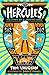 Hercules: the Diary of a (Sort of) Hero: a hilarious, highly illustrated story full of mythical magic and real-world mayhem