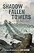 In the Shadow of the Fallen Towers: The Seconds, Minutes, Hours, Days, Weeks, Months, and Years after the 9/11 Attacks: A Graphic Novel – Young Adult Nonfiction That Bears Witness to History