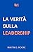 La verità sulla leadership