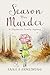 Season for Murder: Poisoning in the Quirky Cotswold British Village sets the scene for more Light Hearted Murder Mystery (The FitzMorris Family Mysteries, #3)