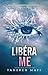 Libérame by Tahereh Mafi