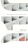 The Digital and Its Discontents (Volume 62) (Electronic Mediations) The Digital and Its Discontents (Volume 62) (Electronic Mediations)