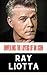Ray Liotta: Unveiling The Layers Of An Icon (A Biography) (Legends of the SilverScreen)