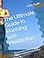 The Ultimate Guide to Running with Meditation by Chris Yuen