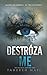 Destrózame (Shatter Me, #1)