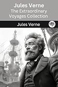 Jules Verne: The Extraordinary Voyages Collection