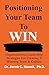Positioning Your Team To Win by Jacob Howell