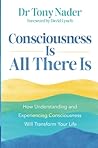 Consciousness Is ...