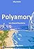 Polyamory: Love Beyond Boundaries (Insights on Relationships by Riley Martin)