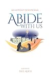 Abide with Us: An...