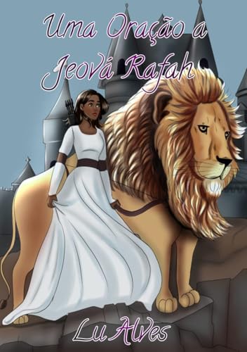 Uma oração a Jeová Rafah (Caminhos da Fé) (Portuguese Edition)