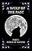 A Wolf Of The Past by Matilde Loureiro