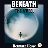 Beneath the Wheel