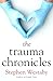 The Trauma Chronicles