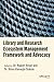 Library and Research Ecosys...