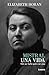 Mistral, una vida by Elizabeth Horan