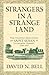 Strangers in a Strange Land...