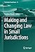 Making and Changing Law in ...