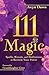 111 Magic by Awyn Dawn